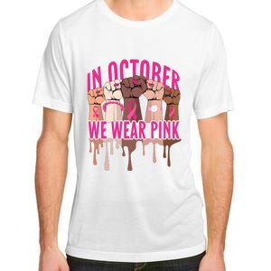 Strong Hands Breast Cancer In October We Wear Pink Adult ChromaSoft Performance T-Shirt