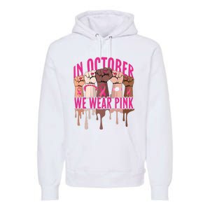 Strong Hands Breast Cancer In October We Wear Pink Premium Hoodie