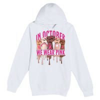 Strong Hands Breast Cancer In October We Wear Pink Premium Pullover Hoodie