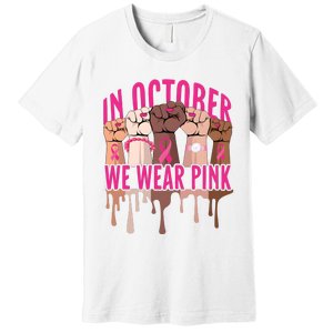 Strong Hands Breast Cancer In October We Wear Pink Premium T-Shirt