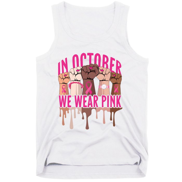 Strong Hands Breast Cancer In October We Wear Pink Tank Top