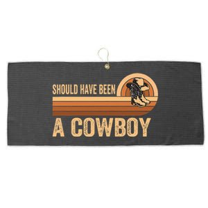 Should Have Been A Cowboy Western Rodeo Horse Riding Large Microfiber Waffle Golf Towel