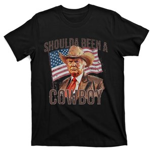 Should Have Been A Cowboy Trump 2024 4th Of July T-Shirt