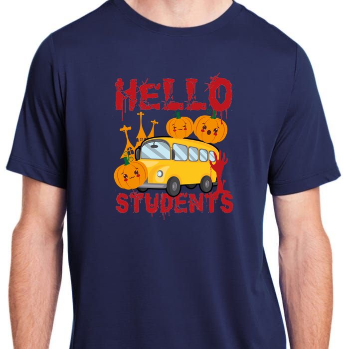 Spooky Halloween Bus Operator Student Driver Hello Students Adult ChromaSoft Performance T-Shirt