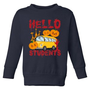 Spooky Halloween Bus Operator Student Driver Hello Students Toddler Sweatshirt