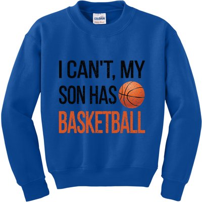 Son Has Basketball Mom Basketball Player Mom Gift Kids Sweatshirt