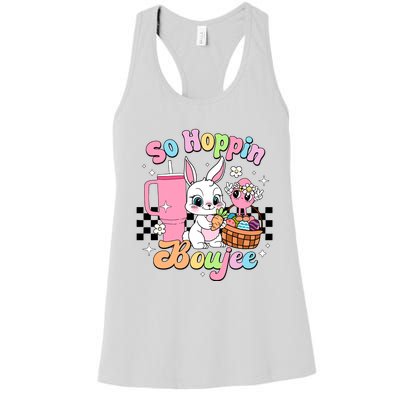 So Hoppin Boujee Cute Bunny Easter Day Easter Egg Women's Racerback Tank