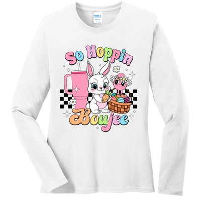 So Hoppin Boujee Cute Bunny Easter Day Easter Egg Ladies Long Sleeve Shirt