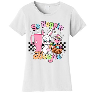 So Hoppin Boujee Cute Bunny Easter Day Easter Egg Women's T-Shirt