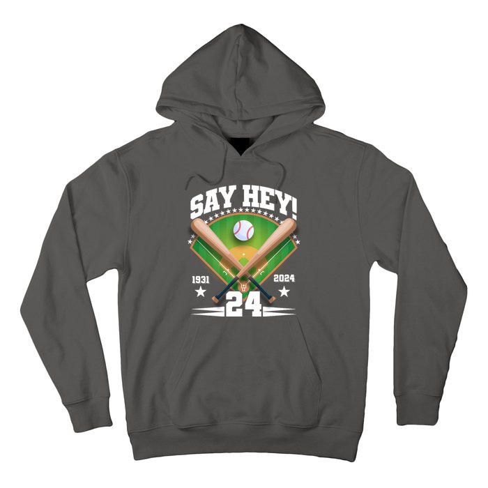 Say Hey Baseball Legend Willie Mays Tribute 1931 2024 Hoodie