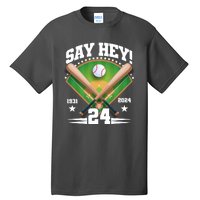 Say Hey Baseball Legend Willie Mays Tribute 1931 2024 Tall T-Shirt