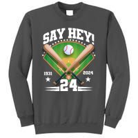 Say Hey Baseball Legend Willie Mays Tribute 1931 2024 Tall Sweatshirt