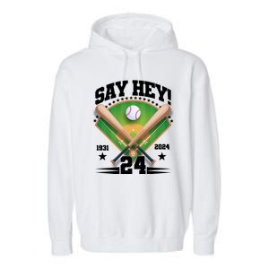 Say Hey Baseball Legend Willie Mays Tribute 1931 2024 Garment-Dyed Fleece Hoodie