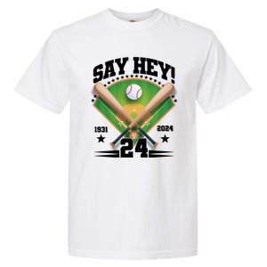 Say Hey Baseball Legend Willie Mays Tribute 1931 2024 Garment-Dyed Heavyweight T-Shirt