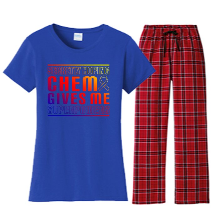 Secretly Hoping Chemo Gives Me Superpowers Melanoma Meaningful Gift Women's Flannel Pajama Set