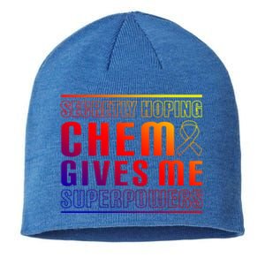 Secretly Hoping Chemo Gives Me Superpowers Melanoma Meaningful Gift Sustainable Beanie