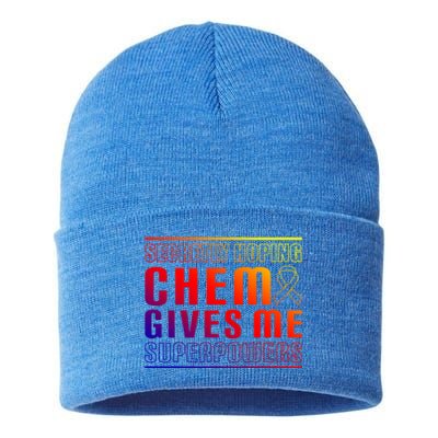 Secretly Hoping Chemo Gives Me Superpowers Melanoma Meaningful Gift Sustainable Knit Beanie