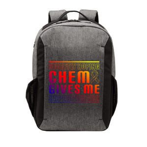 Secretly Hoping Chemo Gives Me Superpowers Melanoma Meaningful Gift Vector Backpack