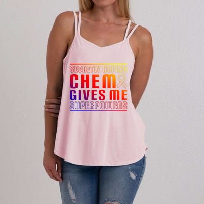 Secretly Hoping Chemo Gives Me Superpowers Melanoma Meaningful Gift Women's Strappy Tank