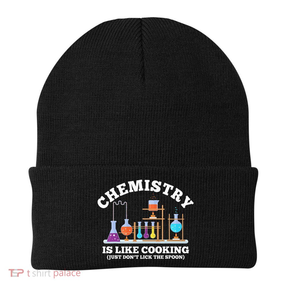 Science Humor Chemistry Is Like Cooking don't lick the Spoon Beanie