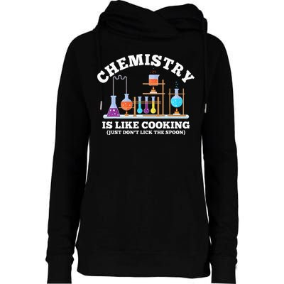 Science Humor Chemistry Is Like Cooking don't lick the Spoon Womens Funnel Neck Pullover Hood