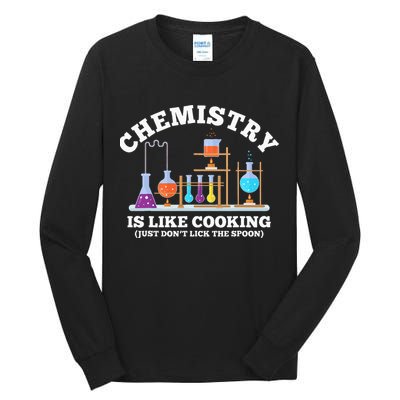 Science Humor Chemistry Is Like Cooking don't lick the Spoon Tall Long Sleeve T-Shirt