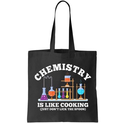 Science Humor Chemistry Is Like Cooking don't lick the Spoon Bag
