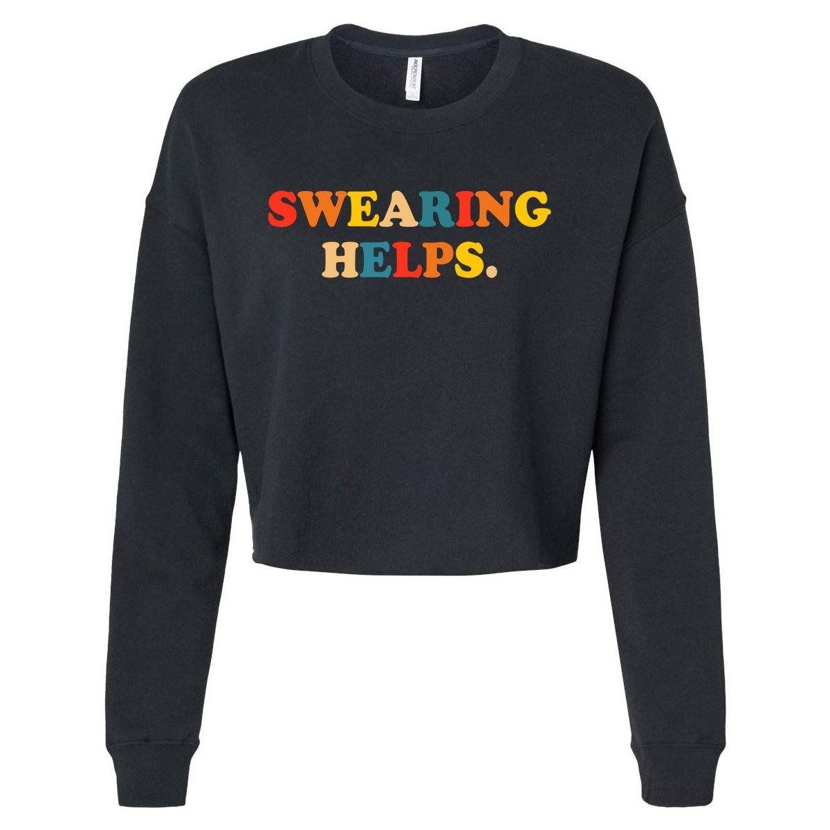 Swearing Helps Cute Gift Cropped Pullover Crew