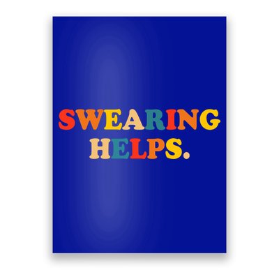 Swearing Helps Cute Gift Poster