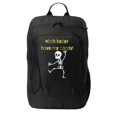 Skeleton Halloween Candy Quote Funny Witch City Backpack