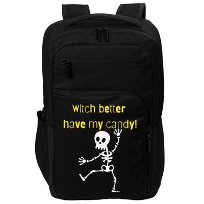 Skeleton Halloween Candy Quote Funny Witch Impact Tech Backpack