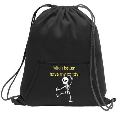 Skeleton Halloween Candy Quote Funny Witch Sweatshirt Cinch Pack Bag