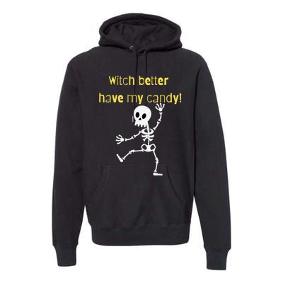 Skeleton Halloween Candy Quote Funny Witch Premium Hoodie