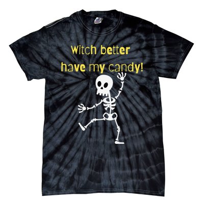 Skeleton Halloween Candy Quote Funny Witch Tie-Dye T-Shirt