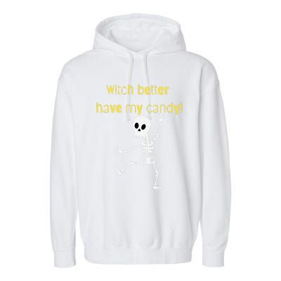 Skeleton Halloween Candy Quote Funny Witch Garment-Dyed Fleece Hoodie