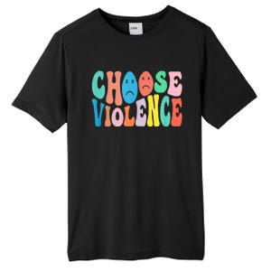 Sarcastic Humor Choose Violence Not Kindness Gag Gift Tall Fusion ChromaSoft Performance T-Shirt