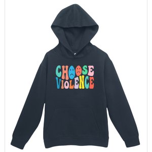 Sarcastic Humor Choose Violence Not Kindness Gag Gift Urban Pullover Hoodie