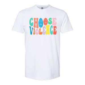 Sarcastic Humor Choose Violence Not Kindness Gag Gift Softstyle CVC T-Shirt