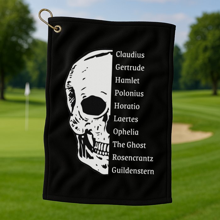 ShakespeareS Hamlet Cast & Skull Golf Towel