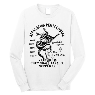 Snake Handling Church Appalachia Pentecostal Long Sleeve Shirt