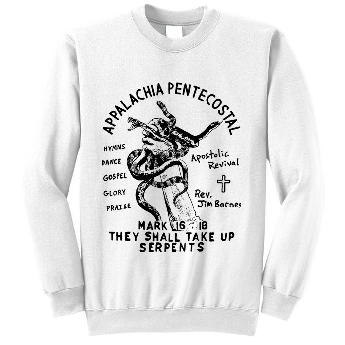 Snake Handling Church Appalachia Pentecostal Sweatshirt