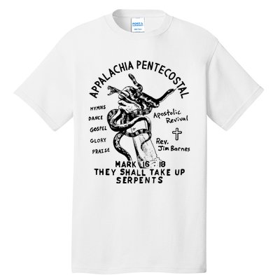 Snake Handling Church Appalachia Pentecostal Tall T-Shirt