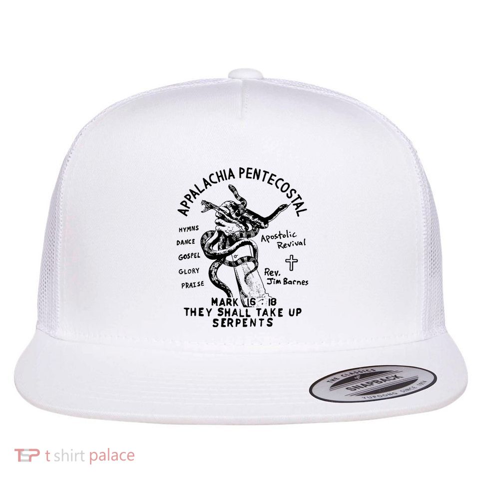 Snake Handling Church Appalachia Pentecostal Flat Bill Trucker Hat