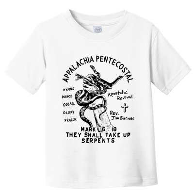 Snake Handling Church Appalachia Pentecostal Toddler T-Shirt