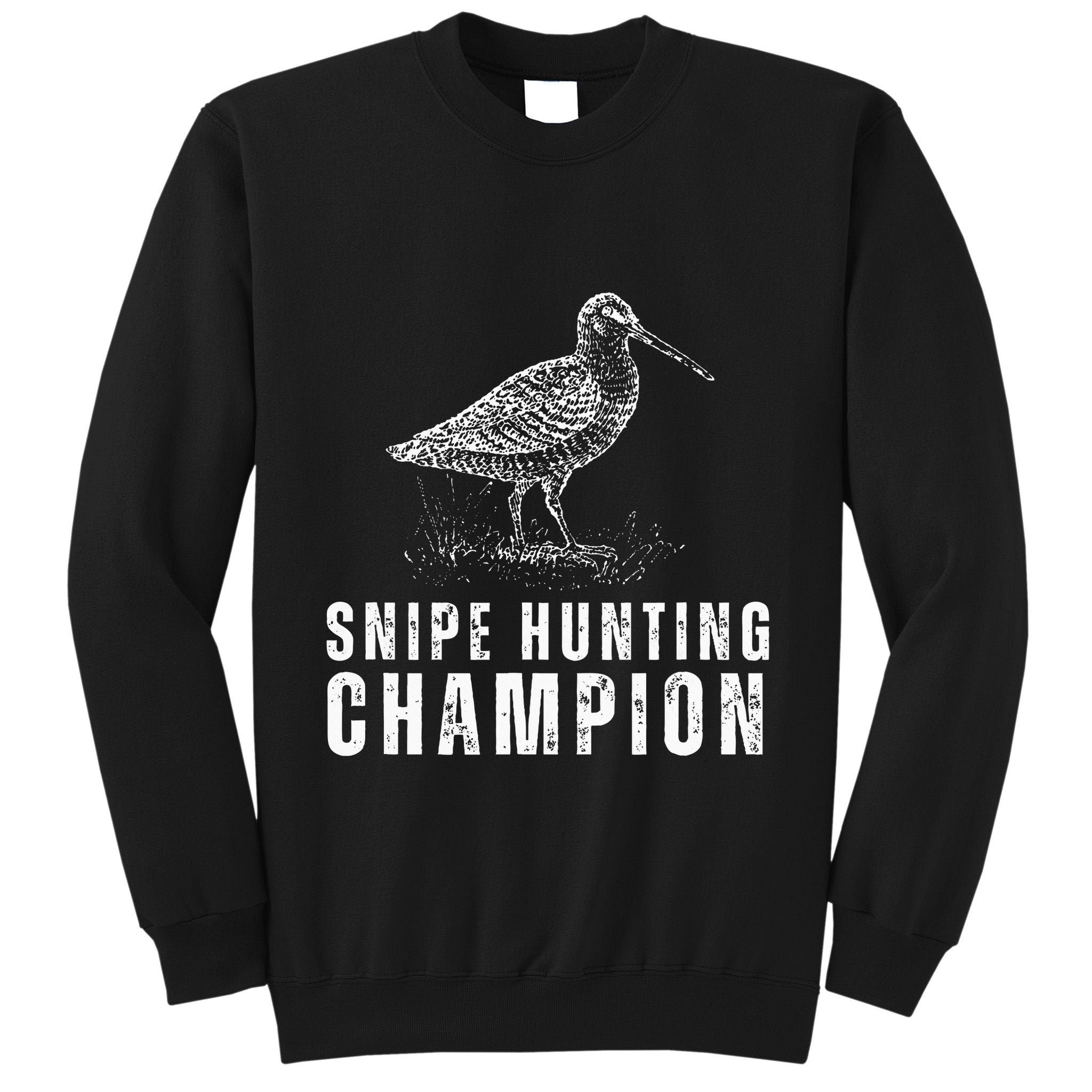 Snipe Hunting Champion Funny Hunting Tall Sweatshirt