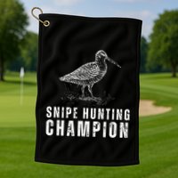 Snipe Hunting Champion Funny Hunting Golf Towel