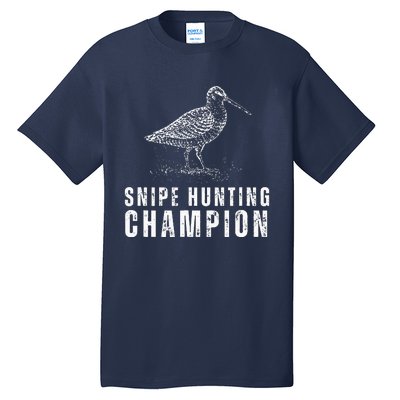 Snipe Hunting Champion Funny Hunting Tall T-Shirt