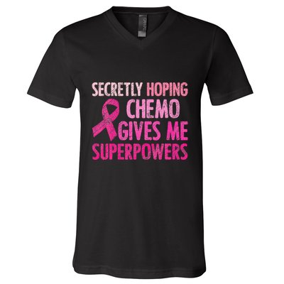 Secretly Hoping Chemo Gives Me Superpowers Breast Cancer V-Neck T-Shirt