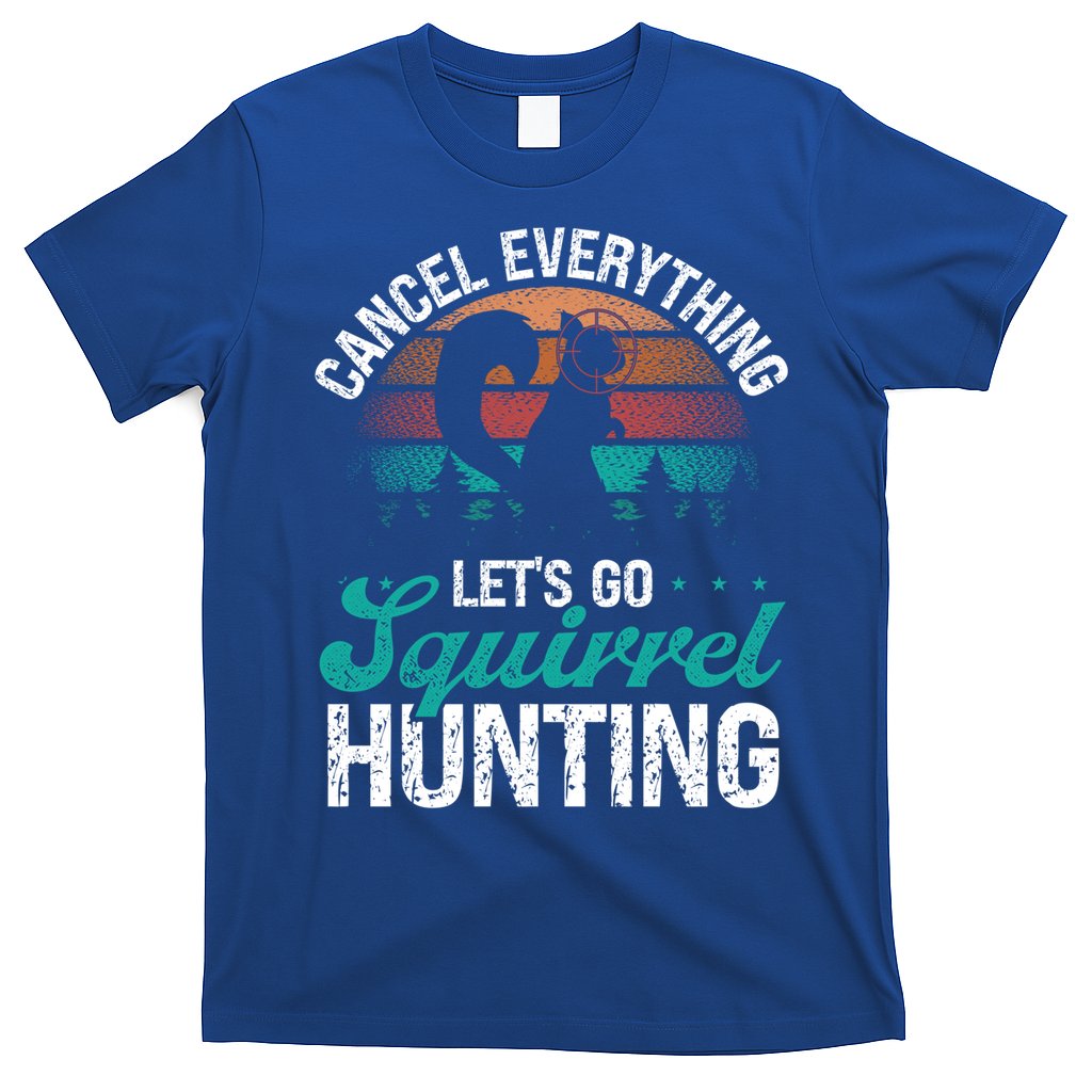 Squirrel Hunter Cancel Everything Vintage Squirrel Hunting Gift T-Shirt