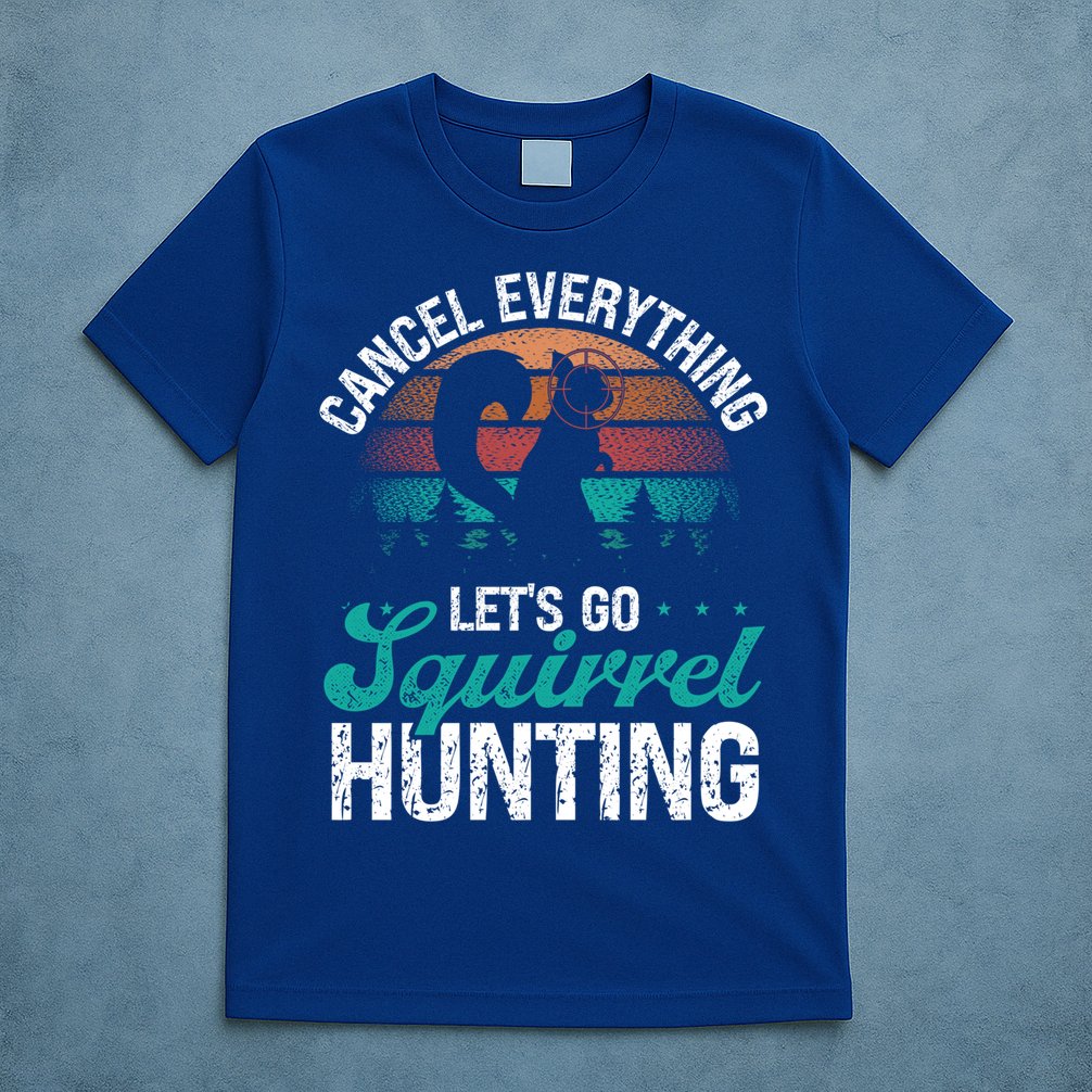 Squirrel Hunter Cancel Everything Vintage Squirrel Hunting Gift T-Shirt